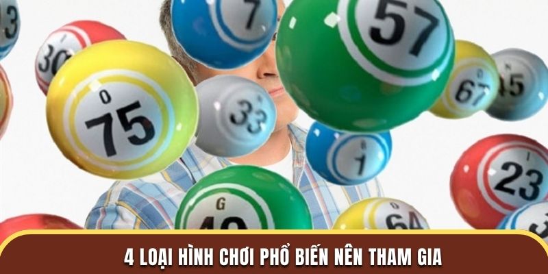 4 loại hình chơi phổ biến nên tham gia