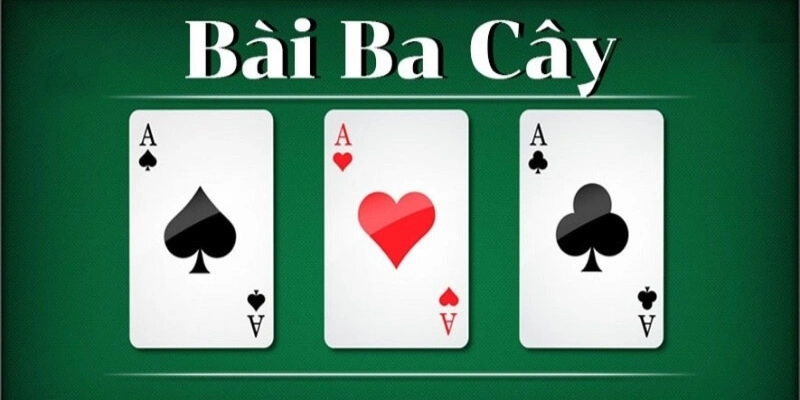 Bài 3 Cây - Hướng Dẫn Cách Chơi Từ Tân Thủ Đến Cao Thủ