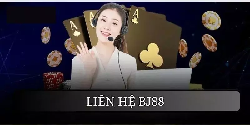 Thắc mắc của thành viên khi liên hệ BJ88 đơn giản nhất