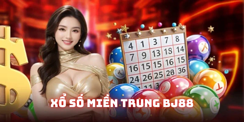 Xổ số miền trung BJ88: Sản phẩm lô đề trực tuyến 2025
